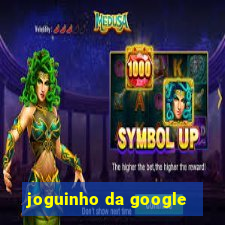 joguinho da google